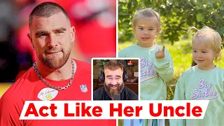 Jason Kelce Says His 3 Daughters Look And Act Like Her Uncle Travis