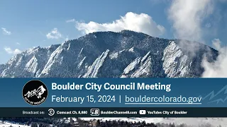 February 15, 2024 City of Boulder City Council Meeting