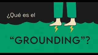 ¿Cómo practicar el “grounding” o “conectarse a tierra”?