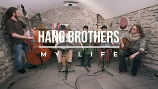My Life - HangBrothers