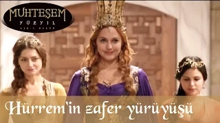 Hürrem'in zafer yürüyüşü - Muhteşem Yüzyıl 44.Bölüm