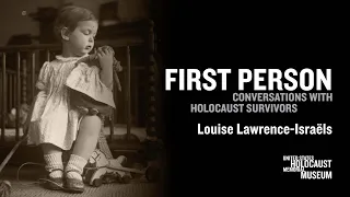 2022 First Person with Holocaust Survivor Louise Lawrence-Israëls