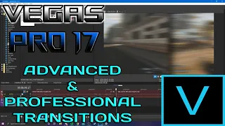 Vegas Pro 17 Tutorial | Advanced/Professional Transitions!