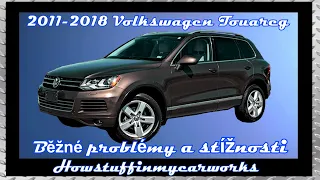 Volkswagen Touareg 2011 až 2018 běžné problémy a stížnosti zákazníků