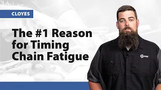 The #1 Reason for Timing Chain Fatigue