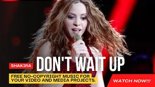 SHAKIRA 🔊 Don't Wait Up 🔊 Remix By Markus Howard 🔊 Best Music Mix 2023