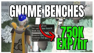 Easy Gnome Benches Guide for OSRS (Rush 99 Construction)