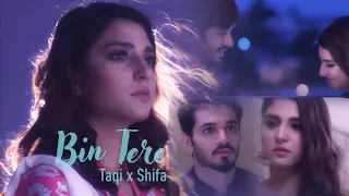 Taqi and Shifa - Bin Tere