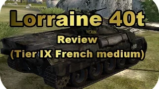 Lorraine 40t Review (Tier IX French medium)  (World of Tanks Xbox)