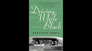 Webinar -  "Driving While Black: African American Travel and the Road to Civil Rights"