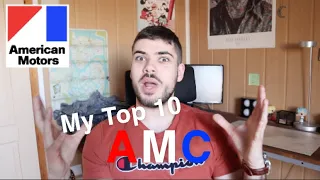 My Top 10 AMC | Cars