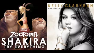 Shakira - Try Everything vs. Kelly Clarkson - Stronger (What Doesn't Kill You) Mixed Mashup