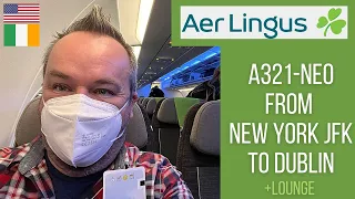 AER LINGUS A321neo - JFK to Dublin [+ JFK Lounge] - first time on New York route since Covid