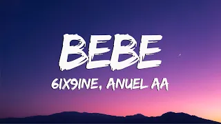 6ix9ine, Anuel AA - Bebe (Letra/Lyrics)