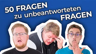 Dat MÜSSTEN wir wissen... | 50 Fragen zu unbeantworteten Fragen