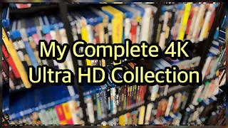 My Complete 4K Ultra HD Collection