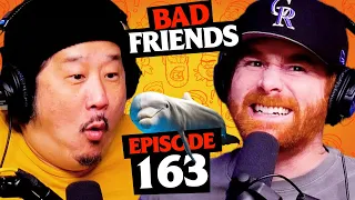 We Hate Dolphins | Ep 163 | Bad Friends