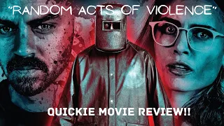 “Random Acts of Violence”- Quickie Movie Review!!  #shorts