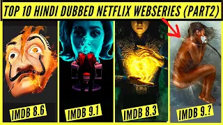 Top 10 Hindi Dubbed NETFLIX Web Series IMDB Part 2 | Best Netflix Series in Hindi | Netflix Decoded