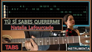 Cómo Tocar "TÚ SÍ SABES QUERERME" (TABS) | Natalia Lafourcade