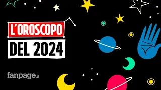 Oroscopo 2024, le previsioni segno per segno per il nuovo anno