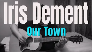 Iris Dement - Our Town - Fingerpicking Guitar Cover