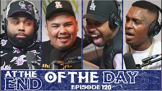 At The End of The Day Ep. 120