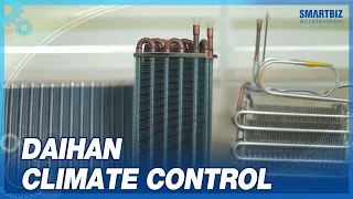 [SMARTBIZ ACCELERATORS] Providing high-quality heat exchangers, DAIHAN CLIMATE CONTROL (대한공조)