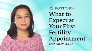 What to Expect at Your First Fertility Appointment | Boston IVF