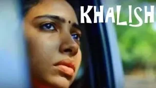 Khalish | क्या हुआ उस रात | Hindi Short Film