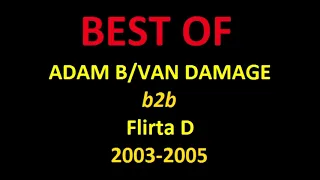 BEST OF - Van Damage B2B Flirta D (2002-2005)