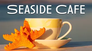 Seaside Cafe Jazz Music - Chill Out Jazz Piano - Relaxing Jazz Music