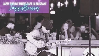 Brazilian Rhyme (Earth Wind & Fire) cover Brisbane Jazz Guitarist JAZZY BRISSY