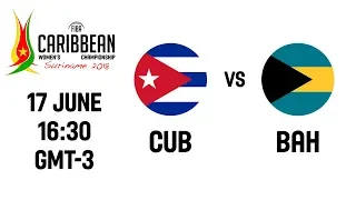 LIVE - Cuba v Bahamas - Group Phase - CBC Women's Championship