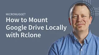 How to Mount a Google Drive Locally with Rclone