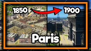 The Evolution of Paris - Cities Skylines