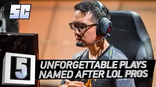 5 Unforgettable Plays Named After LoL Pros | LoL eSports