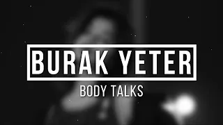 Burak Yeter - Body Talks (Lyric Video)