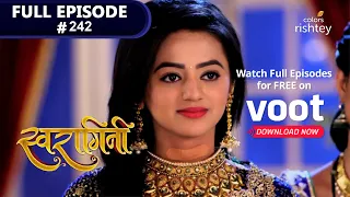 Swaragini | स्वरागिनी | Episode 242