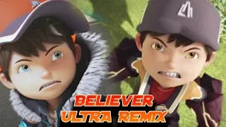 Boboiboy Movie 2 - Believer Ultra Remix