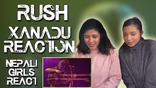 FIRST TIME REACTION | RUSH - XANADU | NEPALI GIRLS REACT