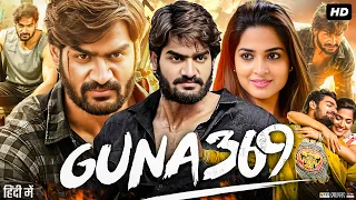 Guna 369 Full Movie In Hindi Dubbed | Kartikeya Gummakonda | Anagha | Sai Kumar |Review & Fact