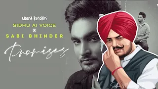 PROMISES - SIDHU MOOSEWALA x SABI BHINDER | SIDHU AI VOICE