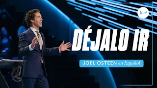 Déjalo ir | Joel Osteen