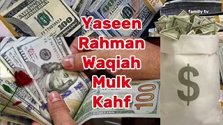 Surah Yasin, Surah Kahf, Surah Waqiah, Surah Rahman, Surah Mulk