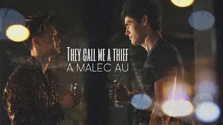 They Call Me a Thief || A Malec AU