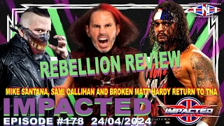 TNI-UK | 24th April 2024 | TNA Rebellion Review | IMPACTED | #178