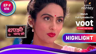 Thapki ने सुनी Shraddha की बातचीत | Thapki Pyar Ki | थपकी प्यार की | Highlight | Ep. 616