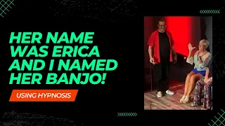 Her Name is BANJO!  The Hypnosis is Amazing Show -- THE BEST COMEDY HYPNOSIS SHOW!