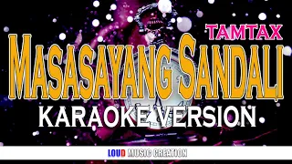 Masasayang Sandali - Tamtax | KARAOKE VERSION | HIGH QUALITY AUDIO